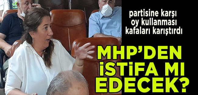 MHP’li Meclis Üyesi Hanife Pazvant Tetik Partisinden İstifa mı Edecek?