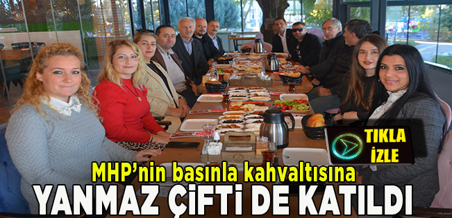MHP İlçe Teşkilatı Kahvaltılı Toplantıda Basınla Bir Araya Geldi