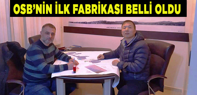 OSB’NİN İLK FİRMASI İLE İMZALAR ATILDI