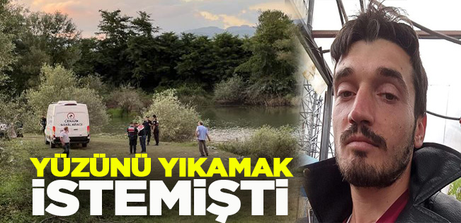 YÜZÜNÜ YIKAMAK İSTEDİ CANINDAN OLDU