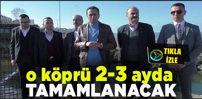 BAŞKAN YANMAZ VE EKİBİ KÖPRÜ YAPIMINDA DESTEK VERENLERE TEŞEKKÜR ETTİ