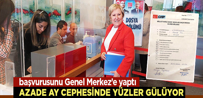 AZADE AY HEM BAŞVURU HEM DE ÖZEL GÖRÜŞMELER NEDENİYLE CHP GENEL MERKEZİ’NDE…