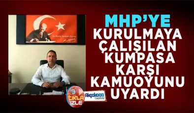 MHP İlçe Başkanı Özensel’den yalan haber kumpasına karşı açıklama!..