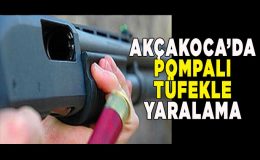 Akçakoca’da Pompalı Tüfekle Saldırı…