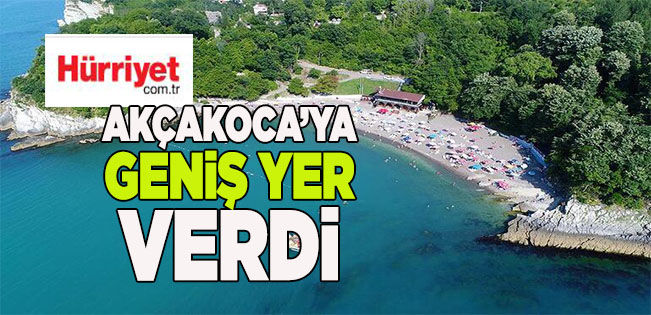 Hürriyet’ten dev manşet… Küçük Karadeniz: Akçakoca