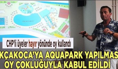 Akçakoca’ya aquapark yapılması kararı CHP’nin muhalefetine rağmen oy çokluğuyla geçti