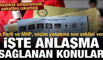 Seçim yasasında çatlak!.. AK Parti ve MHP, 2 başlıkta uzlaşamadı ve paketten çıkartıldı