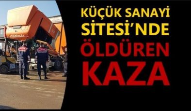 KABİN ALTINDA SIKIŞAN USTA HAYATINI KAYBETTİ