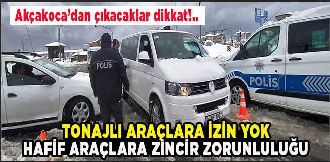 AKÇAKOCA’DAN ÇIKACAK ARAÇ SÜRÜCÜLERİ DİKKAT!.. GERİ GÖNDERİLEBİLİRSİNİZ