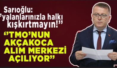 Ak Parti İlçe Başkanı Sarıoğlu: TMO, Akçakoca’da 22 Ağustos’ta alım yapacak!..