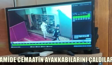 TERAVİH NAMAZI KILAN CEMAATİN AYAKKABILARINI ÇALDILAR!