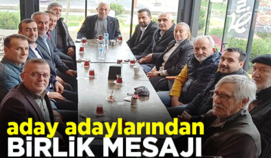 AK PARTİ’NİN ADAY ADAYLARINDAN BİRLİK VE BERABERLİK TOPLANTISI