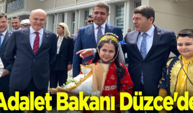 ADALET BAKANI DÜZCE’YE GELDİ…