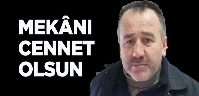 SUCU BAYRAM (POYRAZ) VEFAT ETTİ…