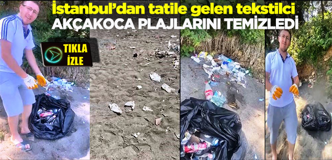 iSTANBULLU TATİLCİNİN ÇEVRE DUYARLILIĞI AKÇAKOCA’YA DERS OLSUN