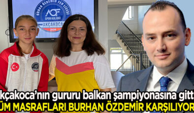 TÜRKİYE ŞAMPİYONU AKÇAKOCALI EFTAL, BALKAN ŞAMPİYONASINA GİTTİ