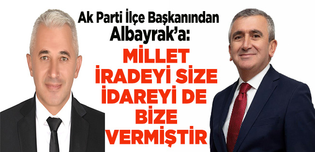 İŞLEYEN: FİKRET BAŞKANA ÖNERİMİZ AK PARTİ İLE İSTİŞARE ETMESİDİR