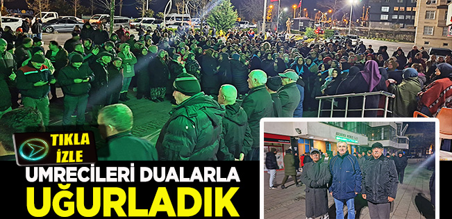 UMRE’CİLER AKÇAKOCA’DAN KUTSAL TOPRAKLARA UĞURLANDI