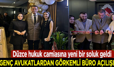 MERVE REÇBER-ŞEVVAL KURNAZ ARSLAN HUKUK BÜROSU DÜZCE’DE AÇILDI