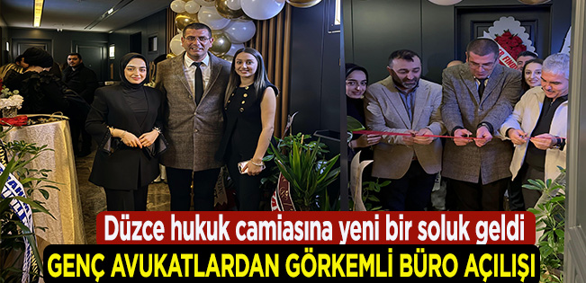 MERVE REÇBER-ŞEVVAL KURNAZ ARSLAN HUKUK BÜROSU DÜZCE’DE AÇILDI