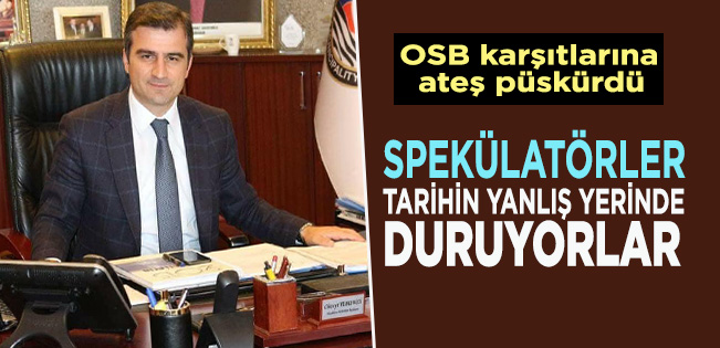 YEMENİCİ’DEN OSB KARŞITLARINA: ‘BU ÇEVRE TÜM YATIRIMLARA KARŞIYDI…’