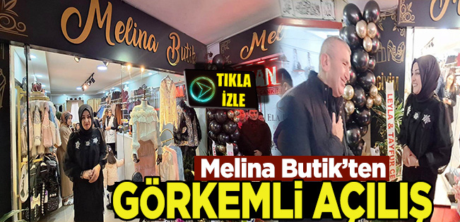 MELİNA BUTİK DUALARLA AÇILDI