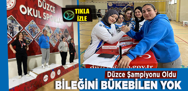 AKÇAKOCALI BERRAK, BİLEK GÜREŞİNDE DÜZCE ŞAMPİYONU OLDU