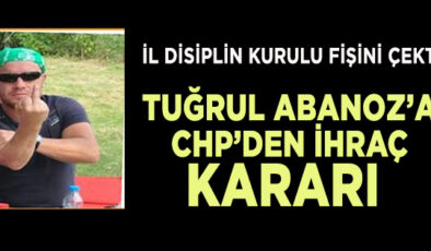 VE BEKLENEN SON… İL DİSİPLİN KURULU TUĞRUL ABANOZ’A İHRAÇ KARARI VERDİ