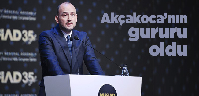 AKÇAKOCA’DAN TÜRKİYE’YE UZANAN BİR BAŞARI HİKAYESİ: MÜSİAD GENEL BAŞKANLIĞI