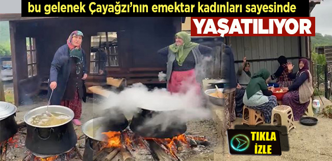 ÇAYAĞZI KÖYÜ’NDE YÜZLERCE YILLIK BİR GELENEK: KADINLAR HIDIRELLEZ’DE AŞURE KAYNATIYOR