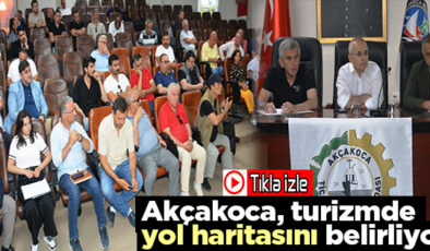 AKÇAKOCA’DA TURİZM MASAYA YATIRILDI: ORTAK AKIL, ORTAK GELECEK…