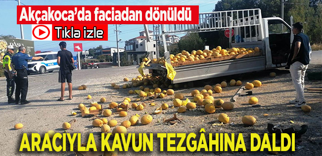 AKÇAKOCA’DA OTOMOBİL, KAVUN YÜKLÜ KAMYONETE  ÇARPTI: 1 YARALI