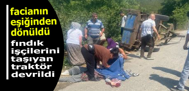 MEYDANA GELEN KAZADA 8 FINDIK İŞÇİSİ YARALANDI