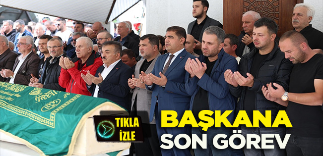 BAŞKAN GÜROL SARI GÖZYAŞLARIYLA SON YOLCULUĞUNA UĞURLANDI
