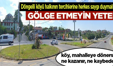 DÖNGELLİ KÖYÜ MAHALLE STATÜSÜ KAZANIRSA NE KAZANIR NE KAYBEDER?