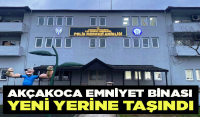 AKÇAKOCA İLÇE EMNİYET MÜDÜRLÜĞÜ YENİ HİZMET BİNASINA TAŞINDI