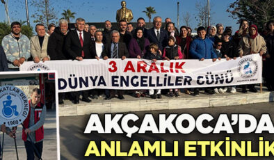 Akçakoca’da 3 Aralık Dünya Engelliler Günü Anlamlı Bir Törenle Kutlandı