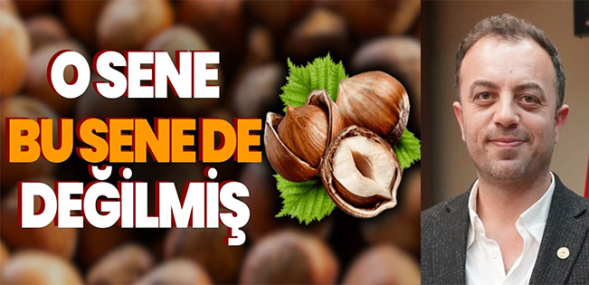 “O sene bu sene de değilmiş”