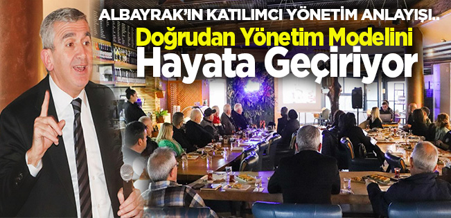 BAŞKAN ALBAYRAK, MUHTARLAR TOPLANTISI SERİSİNE START VERDİ