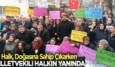 HALK SOKAKTA: DERELERİMİZİ SULARIMIZI,TOPRAĞIMIZI VERMİYORUZ!..