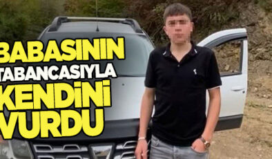 BABASININ TABANCASIYLA KENDİNİ VURDU