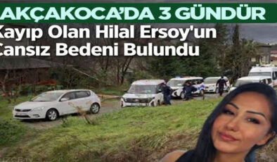 AKÇAKOCA’DA 3 GÜNDÜR ARANAN KADININ CANSIZ BEDENİ BULUNDU