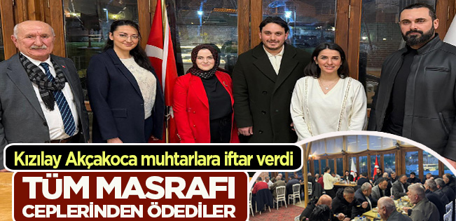KIZILAY AKÇAKOCA, MUHTARLARLA İFTAR SOFRASINDA BULUŞTU
