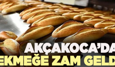AKÇAKOCA’DA EKMEĞE ZAM GELDİ