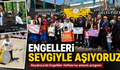 ENGELLER SEVGİYLE AŞILDI: AKÇAKOCA’DA DUYGU DOLU PROGRAM