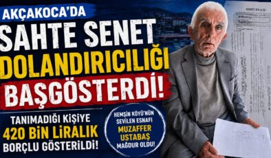 AKÇAKOCA’DA SAHTE SENET KABUSU!.. TANIMADIĞI KİŞİYLE 420 BİN LİRALIK BORÇLU GÖSTERİLDİ