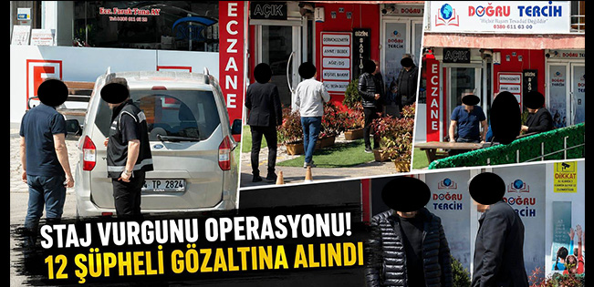 STAJ VE TEŞVİK OPERASYONUNDA AKÇAKOCA’DA  DETAYI… 12 ŞÜPHELİ GÖZALTINA ALINDI