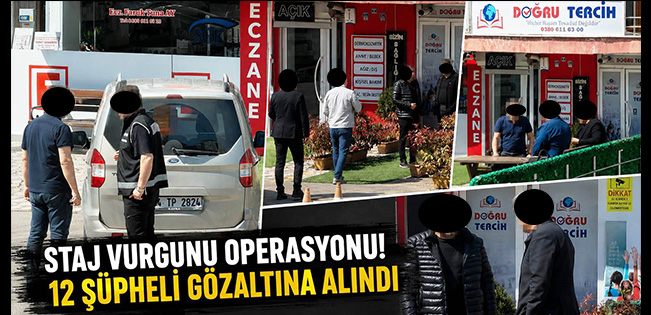 STAJ VE TEŞVİK OPERASYONUNDA AKÇAKOCA’DA  DETAYI… 12 ŞÜPHELİ GÖZALTINA ALINDI