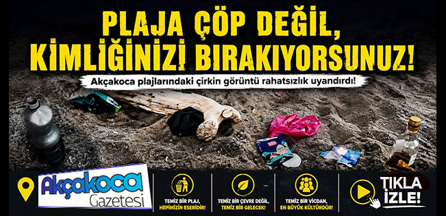 AKÇAKOCA SAHİLİNDE TEPKİ ÇEKEN GÖRÜNTÜ… PLAJA ÇÖP DEĞİL, KİMLİĞİNİZİ BIRAKIYORSUNUZ