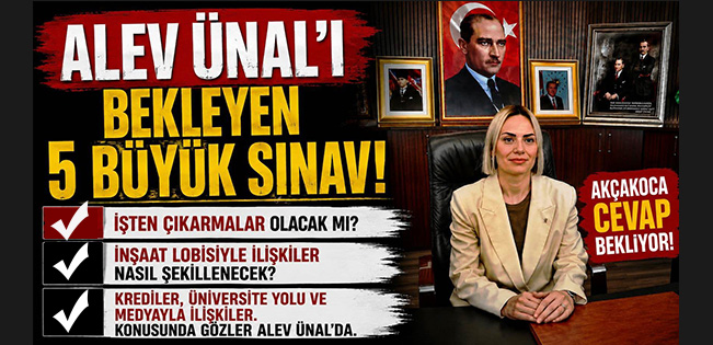 AKÇAKOCA’DA YENİ DÖNEM BAŞLADI: ŞİMDİ GÖZLER ALEV ÜNAL’DA…